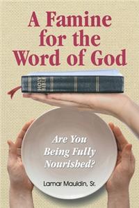Famine for the Word of God
