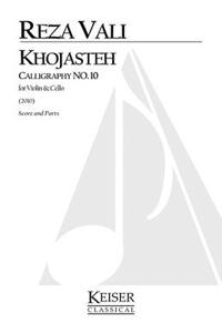 Khojasteh: Calligraphy No. 10 for Violin and Cello: Complete Score and Parts