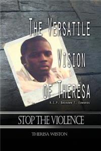 Versatile Vision of Theresa