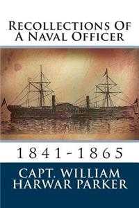 Recollections of a Naval Officer: 1841-1865