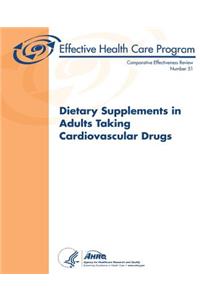 Dietary Supplements in Adults Taking Cardiovascular Drugs