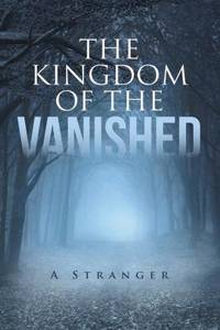 The Kingdom of the Vanished