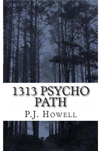 1313 Psycho Path