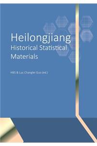Heilongjiang Historical Statistical Materials