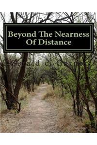Beyond the nearness of distance