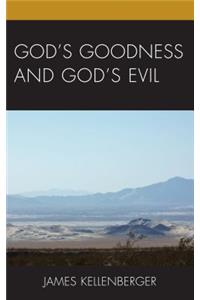 God's Goodness and God's Evil