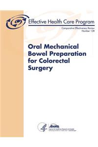 Oral Mechanical Bowel Preparation for Colorectal Surgery