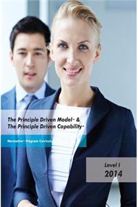 The Principle Driven Model & the Principle Driven Capability