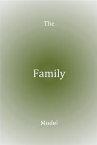 The Family Model