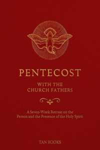 Pentecost with the Church Fathers
