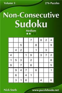 Non-Consecutive Sudoku - Medium - Volume 3 - 276 Logic Puzzles