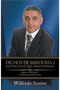 Dichos De Sabiduría 2 Meditaciones Que Transforman