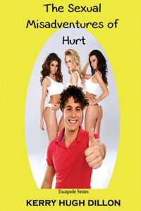 Sexual Misadventures of Hurt