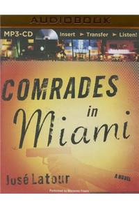 Comrades in Miami