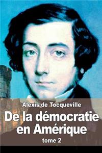 De la démocratie en Amérique