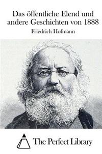 Das öffentliche Elend und andere Geschichten von 1888