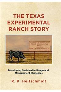 Texas Experimental Ranch Story