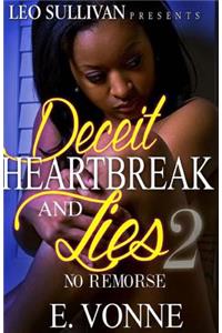 Deceit, Heartbreak and Lies 2