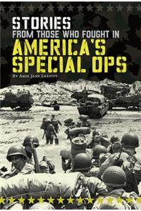 Stories from Those Who Fought in America's Special Ops