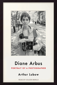 Diane Arbus: Portrait of a Photographer