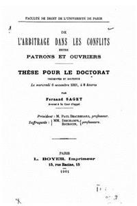 De l'arbitrage dans les conflits entre patrons et ouvriers