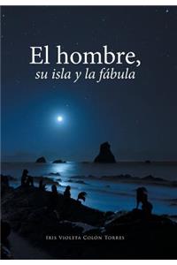 hombre, su isla y la fábula