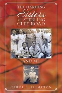 Harding Sisters of Sterling City Road and Me