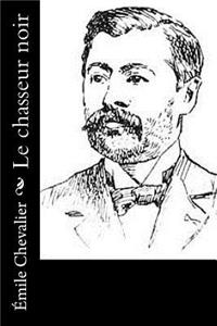 Le chasseur noir