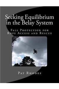 Seeking Equilibrium in the Belay System