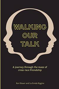 Walking Our Talk