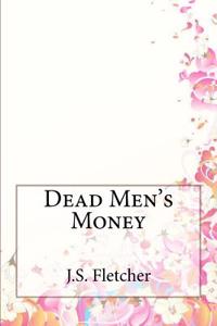 Dead Men's Money