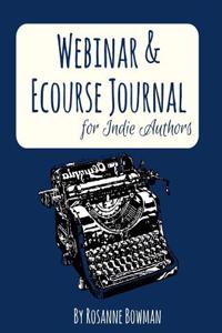Webinar & E-Course Journal for Indie Authors