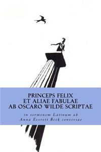 Princeps Felix et Aliae Fabulae