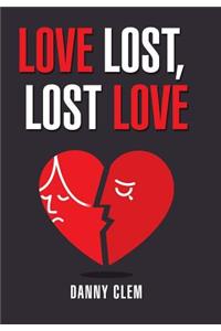 Love Lost, Lost Love