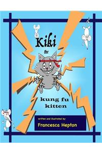 Kiki the Kung Fu Kitten