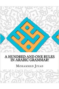 A Hundred and One Rules in Arabic Grammar!