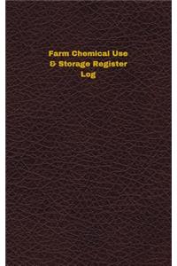 Farm Chemical Use & Storage Register Log: Logbook, Journal - 102 pages, 5 x 8 inches