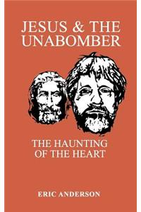 Jesus & the Unabomber