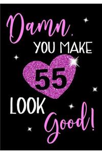 Damn, You Make 55 Look Good!