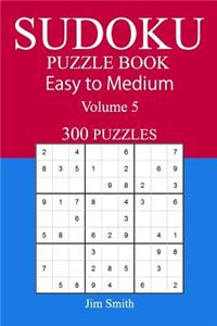 300 Easy to Medium Sudoku Puzzle Book