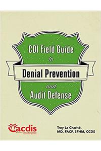 The Clinical Documentation Improvement Specialist's Guide to Audit Defense