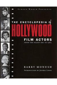 The Encyclopedia of Hollywood Film Actors