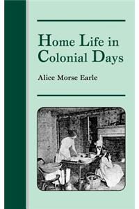 Home Life in Colonial Days