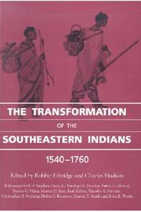 Transformation of the Southeastern Indians, 1540-1760