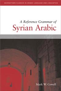 A Reference Grammar of Syrian Arabic