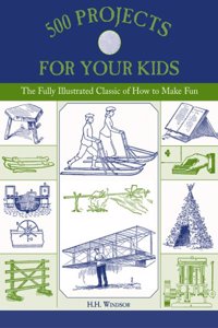 500 PROJECTS FOR YOUR KIDS THPB