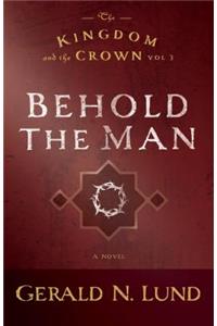 Behold the Man