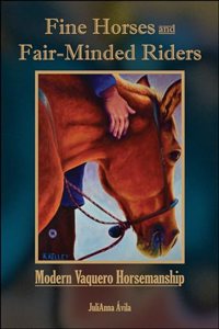 Fine Horses and Fair-Minded Riders