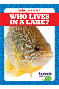 Who Lives in a Lake?
