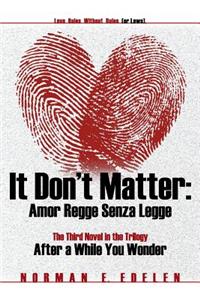 It Don't Matter